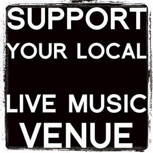 Support Your Local Live Music Venue